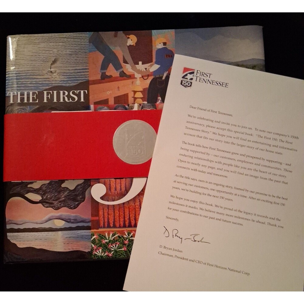 The First 150: The First Tennessee Story New w 150th Anniversary Letter